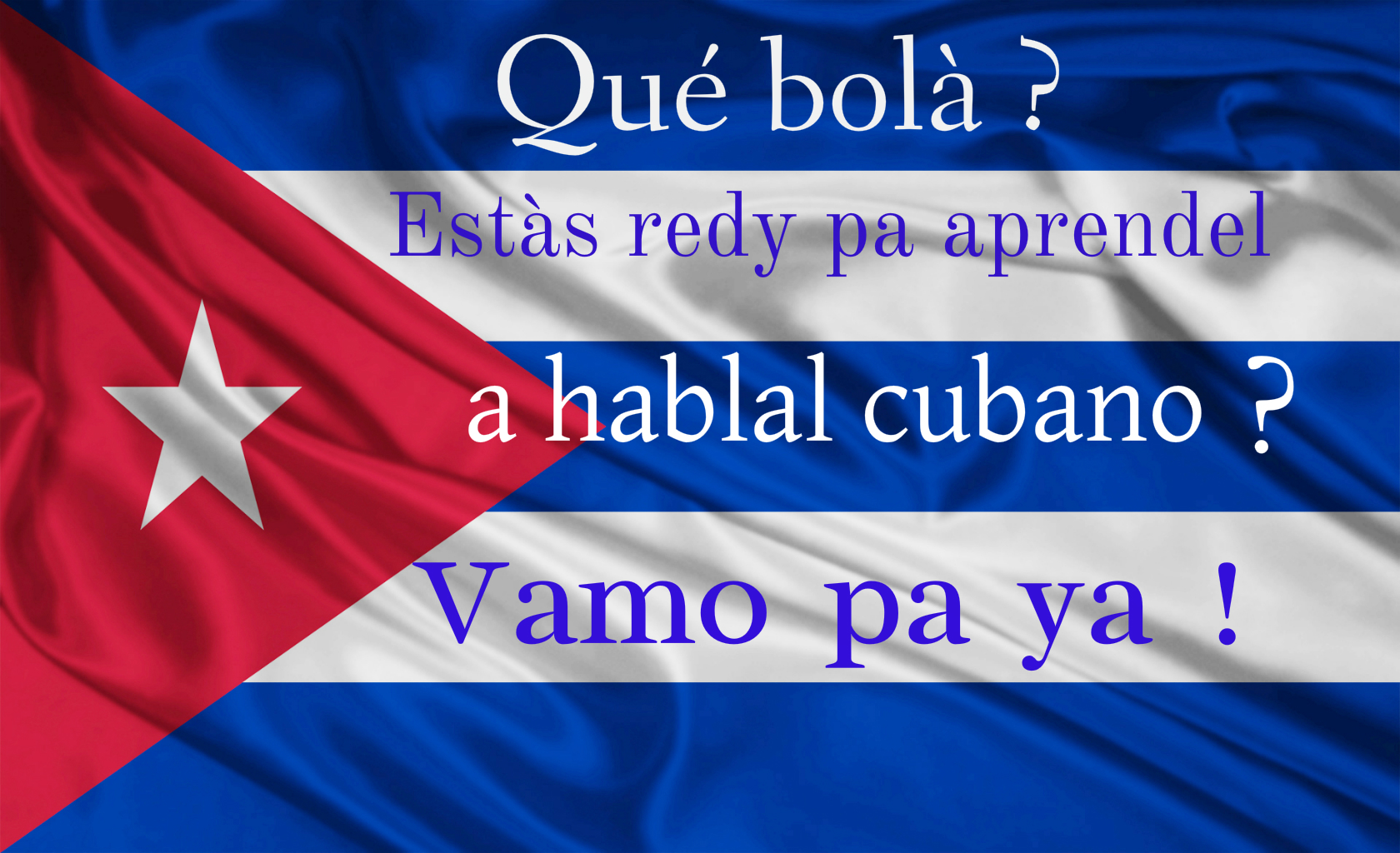 La forma increíble, inusual, extraordinaria de aprender a hablar como el cubano de a pie en 2 minutos